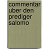 Commentar Uber Den Prediger Salomo by Ernst Elster