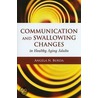 Communication & Swallowing Changes door Ph.D. Burda Angela N.