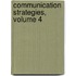 Communication Strategies, Volume 4