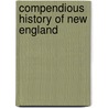 Compendious History of New England by Jedidiah Morse