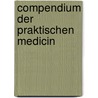 Compendium Der Praktischen Medicin door Carl Ferdinand Kunze