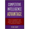 Competitive Intelligence Advantage door Seena Sharp