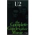 Complete Guide To The Music Of  U2