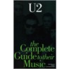 Complete Guide To The Music Of  U2 door Graham Bill