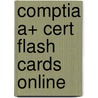 Comptia A+ Cert Flash Cards Online by David L. Prowse