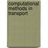 Computational Methods In Transport by F. Graziani
