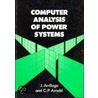 Computer Analysis Of Power Systems door Jos Arrillaga