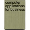 Computer Applications for Business door Iris Blanc