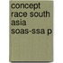 Concept Race South Asia Soas-ssa P