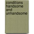 Conditions Handsome And Unhandsome