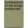 Confessions of the Bingo Embezzler by Paul Pusateri