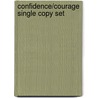 Confidence/Courage Single Copy Set door Onbekend