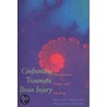 Confronting Traumatic Brain Injury door William J. Winslade