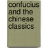 Confucius and the Chinese Classics