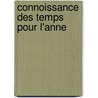 Connoissance Des Temps Pour L'Anne by Acadmie Des Sciences
