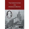 Constitution And America's Destiny door Robertson