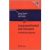Constrained Control and Estimation door Maria M. Seron
