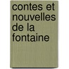 Contes Et Nouvelles de La Fontaine door Jean de La Fontaine