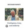 Contingency, Irony, And Solidarity door Richard Rorty