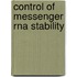 Control Of Messenger Rna Stability