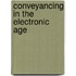 Conveyancing In The Electronic Age