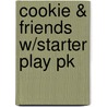 Cookie & Friends W/starter Play Pk door Onbekend