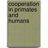 Cooperation In Primates And Humans door Peter M. Kappeler