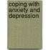Coping With Anxiety And Depression