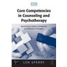 Core Competencies in Psychotherapy door Leonard T. Sperry