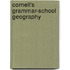 Cornell's Grammar-School Geography