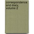 Correspondence and Diary, Volume 2