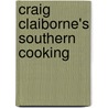 Craig Claiborne's Southern Cooking door Craig Claiborne