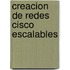 Creacion de Redes Cisco Escalables