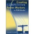 Creating Competitive Power Markets
