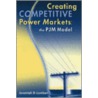 Creating Competitive Power Markets door Jeremiah D. Lambert