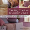 Creating Cushions & Cushion Covers door Emma Clegg