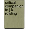 Critical Companion to J.K. Rowling by Karley Adney