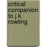 Critical Companion to J.K. Rowling door Karley Adney