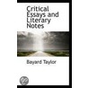 Critical Essays And Literary Notes door Marie Hansen Taylor