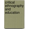 Critical Ethnography And Education door P.F. Carspecken