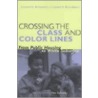 Crossing The Class And Color Lines door Leonard S. Rubinowitz