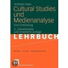 Cultural Studies und Medienanalyse by Andreas Hepp
