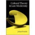 Cultural Theory And Late Modernity