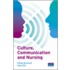 Culture, Communication And Nursing