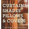 Curtains, Shades, Pillows & Covers door Jean Nayar