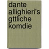 Dante Allighieri's Gttliche Komdie by Alighieri Dante Alighieri