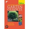 Das Kosmos Handbuch Gartengehölze door Onbekend