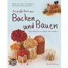Das große Buch vom Backen & Bauen door Ruth Kreider-Stempfle