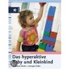 Das hyperaktive Baby und Kleinkind door Cordula Neuhaus