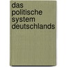 Das politische System Deutschlands door Frank Pilz
